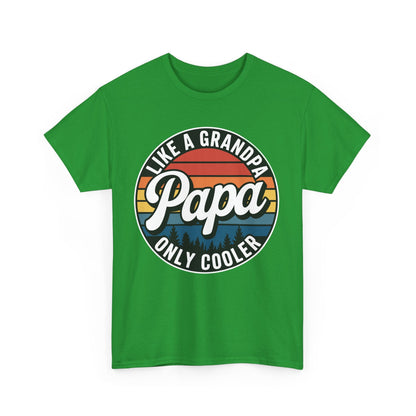 PAPA like a Grandpa ONLY COOLER Funny Dad Papa Definition T-Shirt