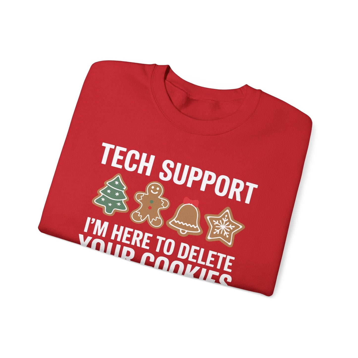 Christmas Tech Support Here To Delete Cookies Xmas Men Women Sweatshirt