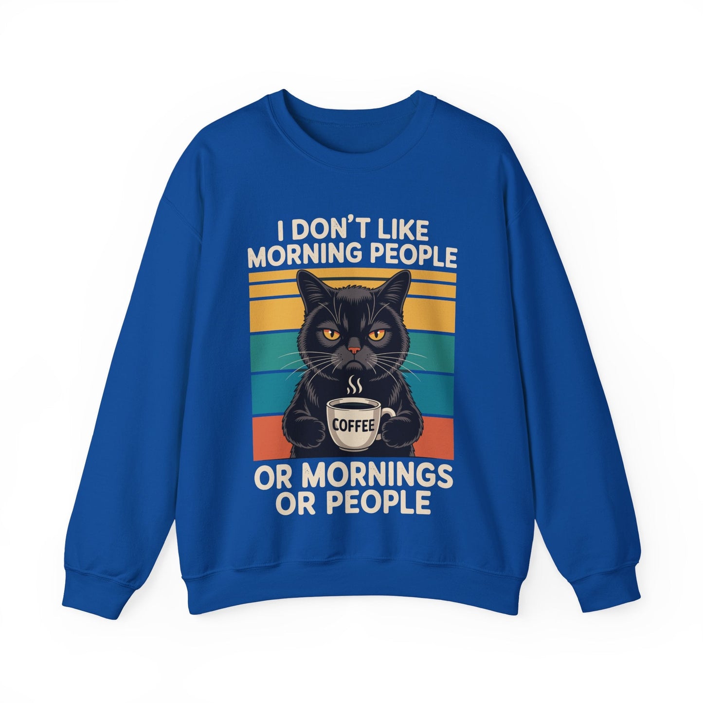 I Hate Morning People And Mornings And People Coffee Cat Sweatshirt