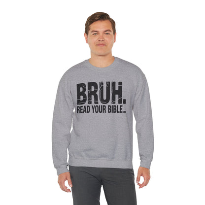 Funny Meme Bruh Read Your Bible Christian Religious Faith Sweatshirt