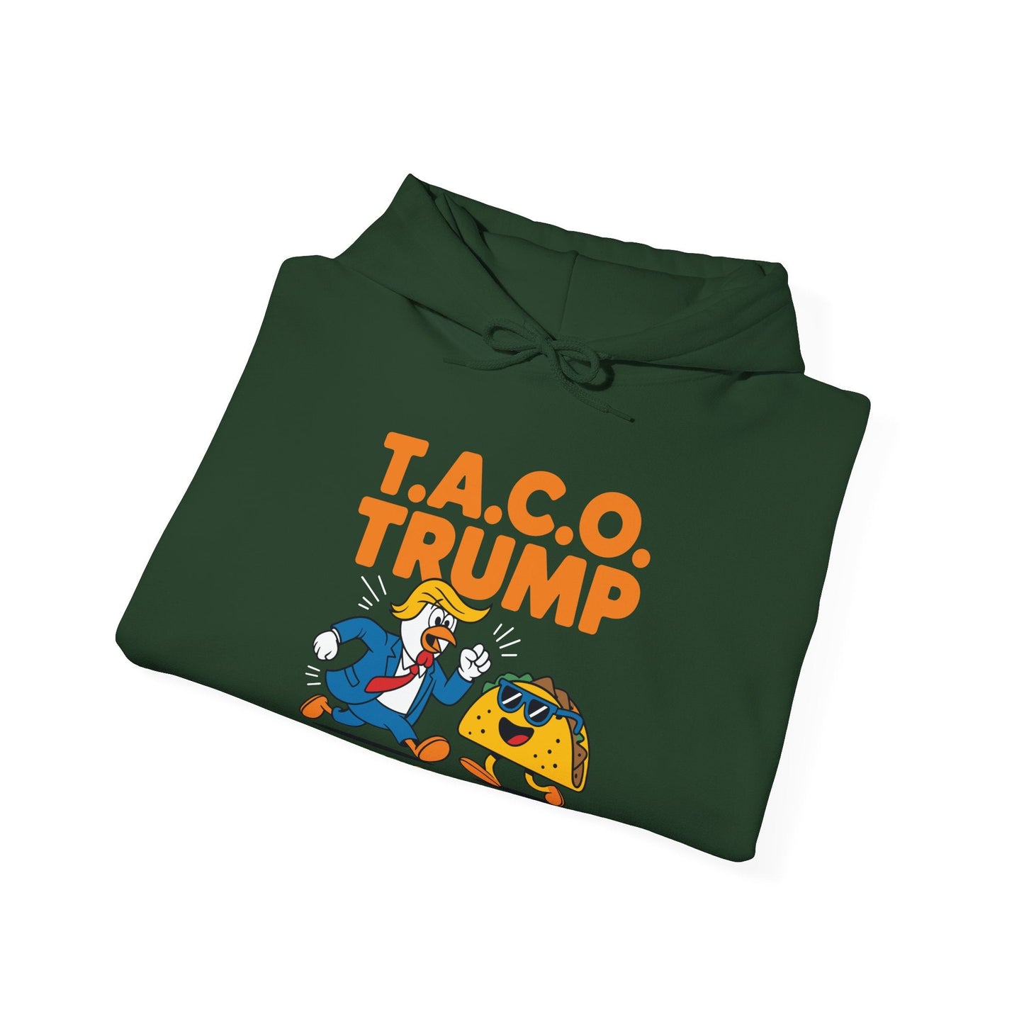 Funny Taco Trump Always Chickens Out T.A.C.O Hoodie