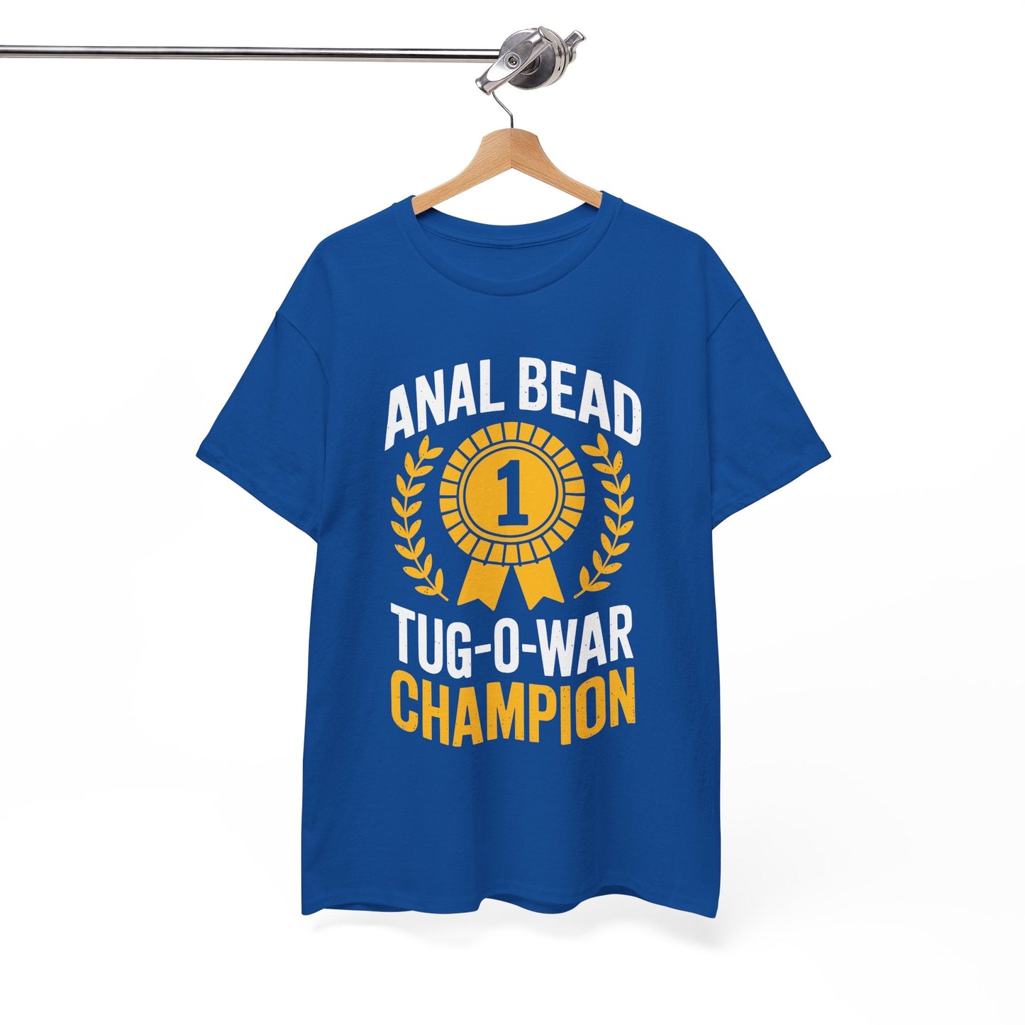 Funny Saying Bead Tug O War Champion Adult Humor T-Shirt for Men & Women