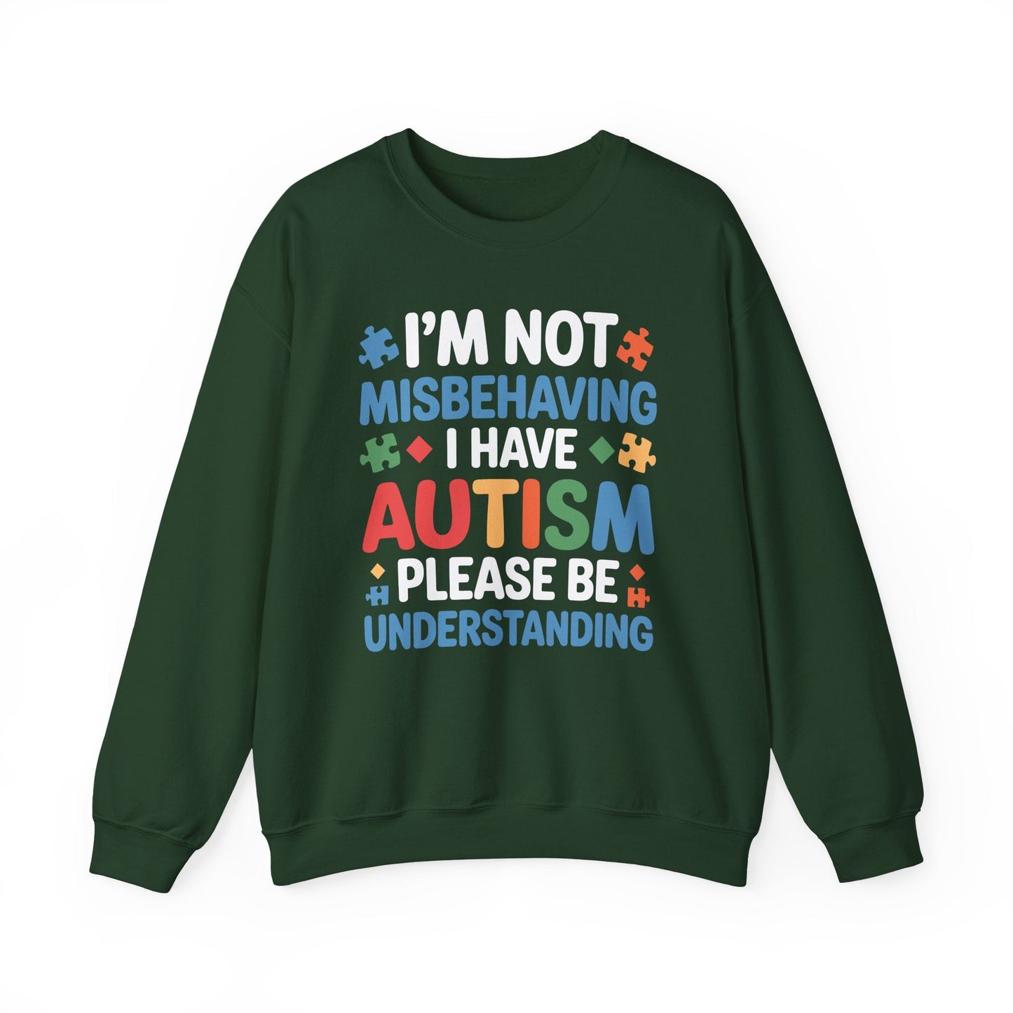 Autism Awareness I'm Not Misbehaving I Have Autism Sweatshirt