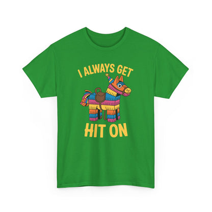 Mexican Pinata I Always Get Hit On Cinco De Mayo T-Shirt Men Women