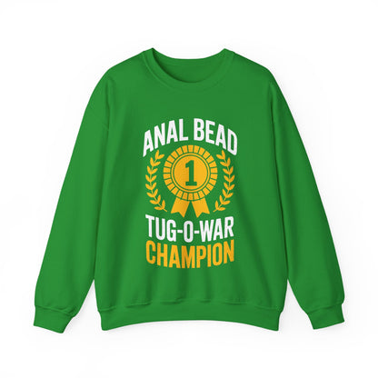 Funny Saying Bead Tug O War Champion Adult Humor Sweatshirt for Men & Women
