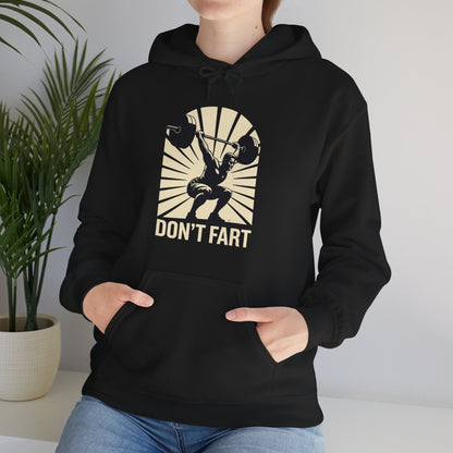 Don't Fart Fitness Gym Workout Weights Squat Humor Hoodie