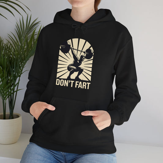 Don't Fart Fitness Gym Workout Weights Squat Humor Hoodie