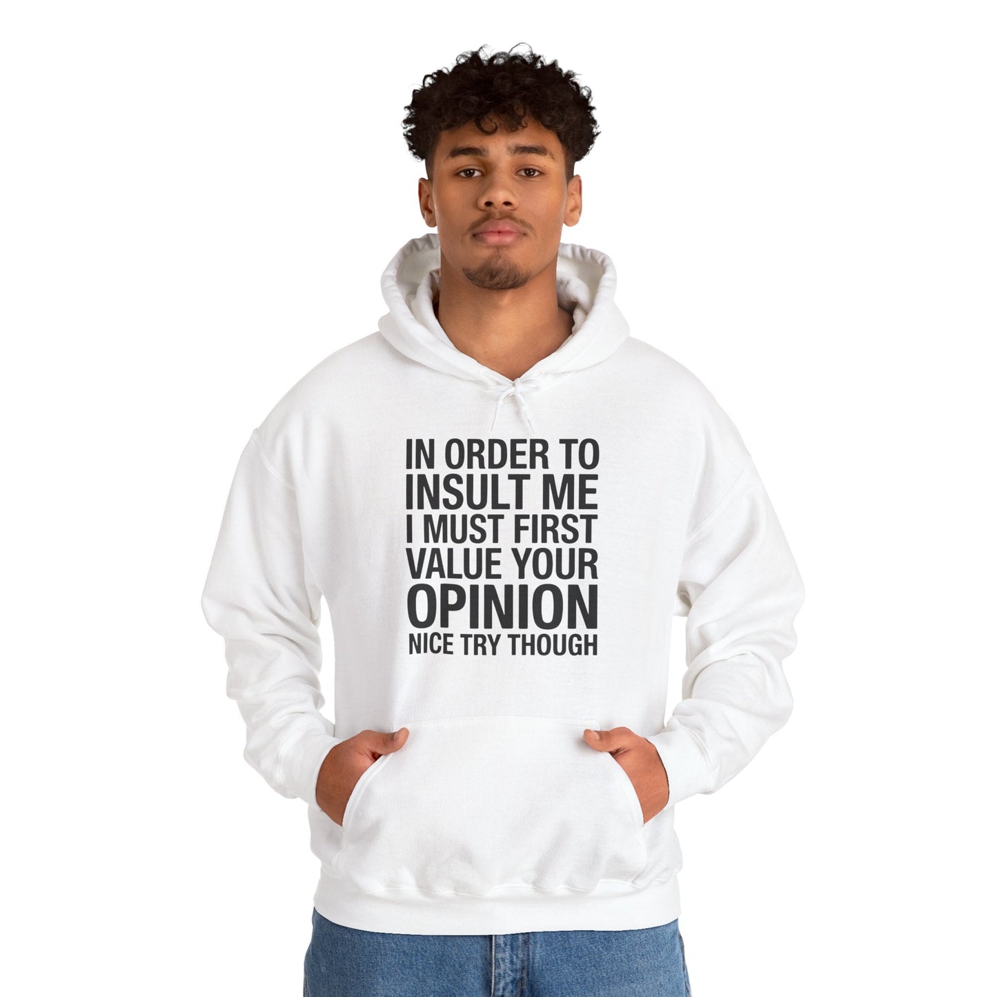 Funny In Order To Insult Me Joke Sarcastic Hoodie