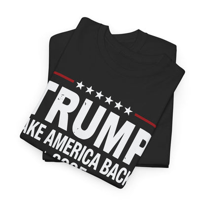 Donald Trump 2025 Take America Back Election T-Shirt