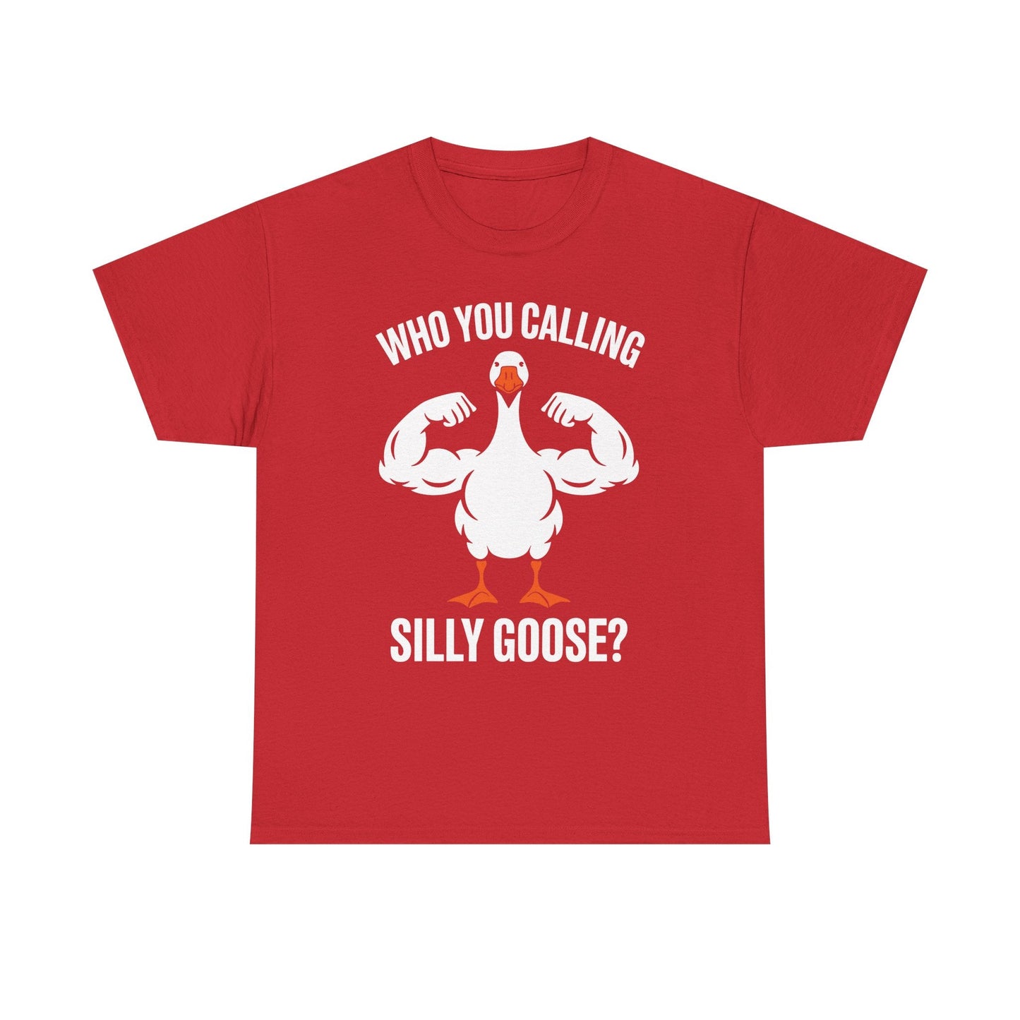 Who You Calling Silly Goose Funny Gym Meme T-Shirt