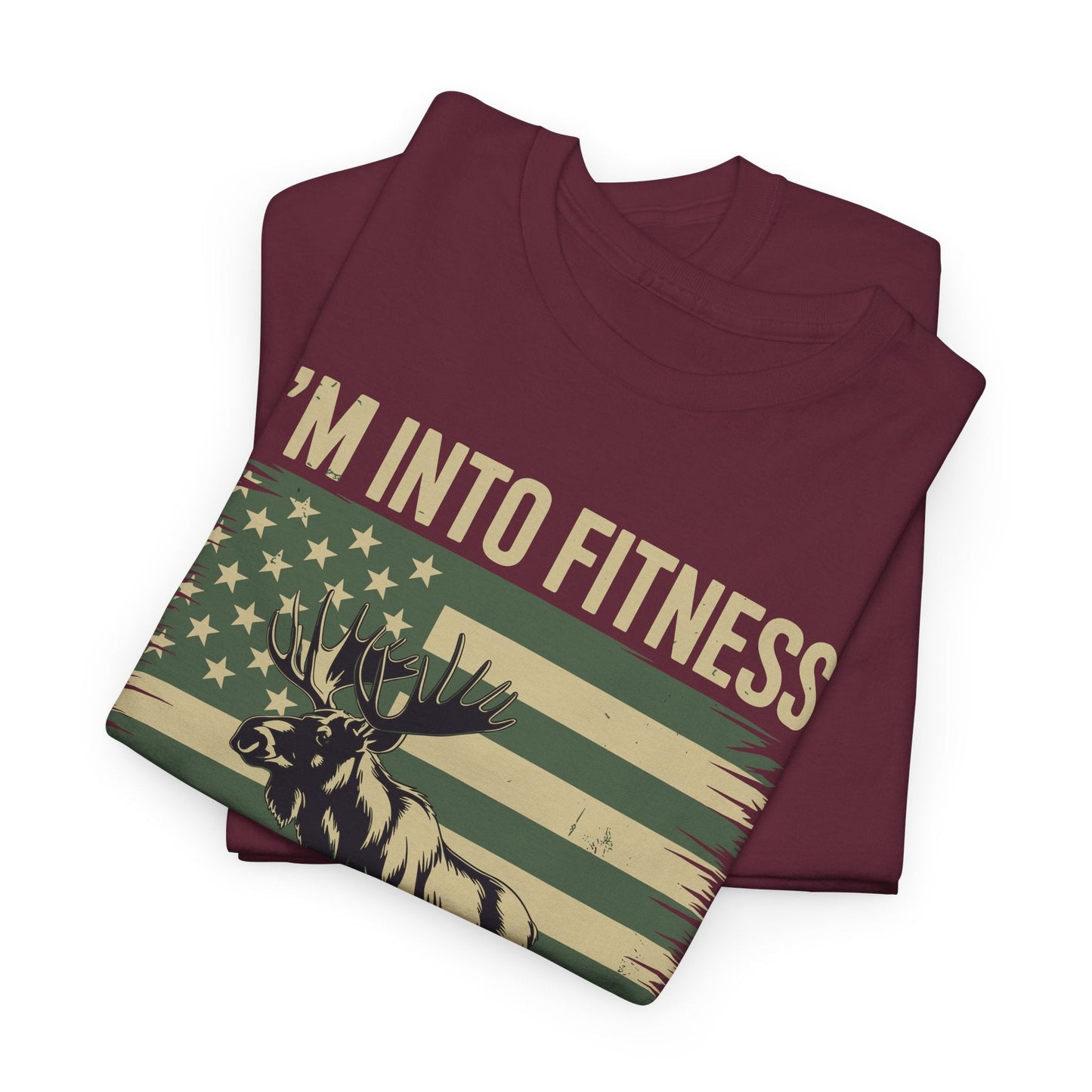 Hunting Im Into Fitness Fit Ness Deer Freezer Men Women T-Shirt
