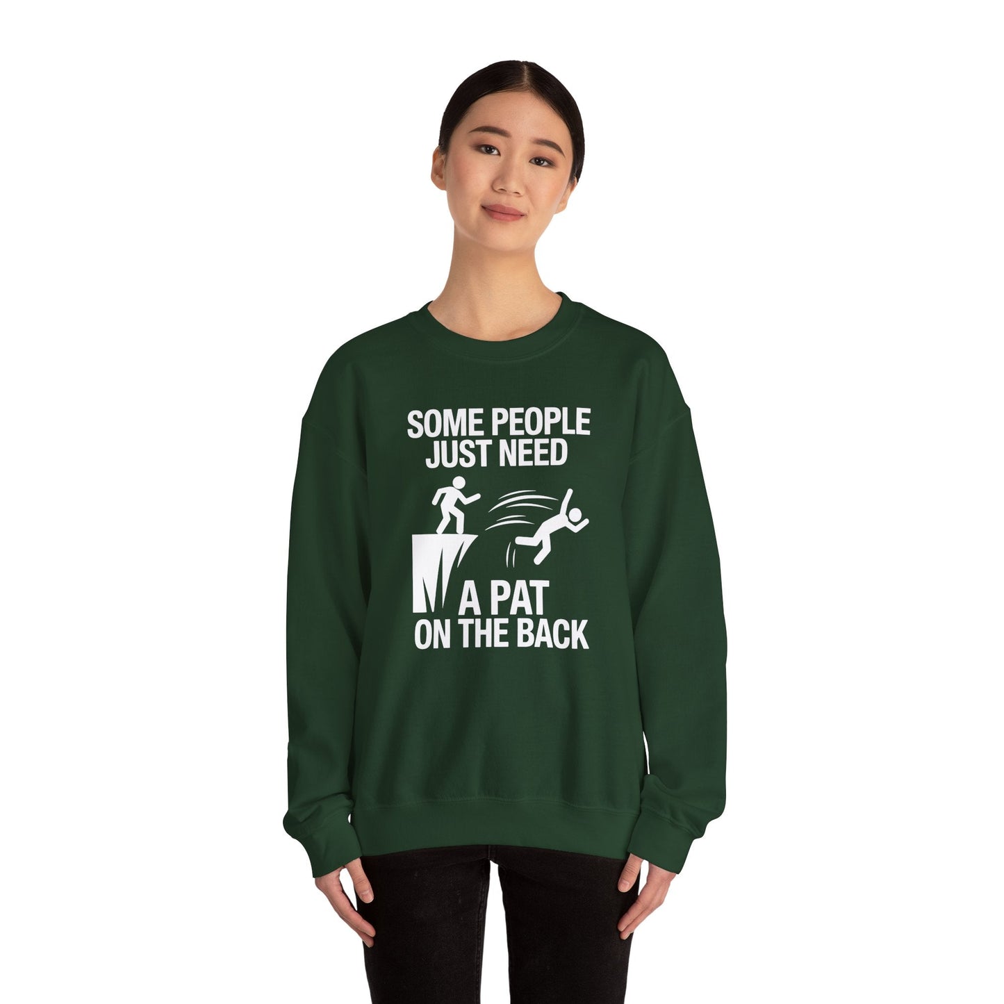 Funny Pat On The Back Adult Sarcastic Design Sweatshirt