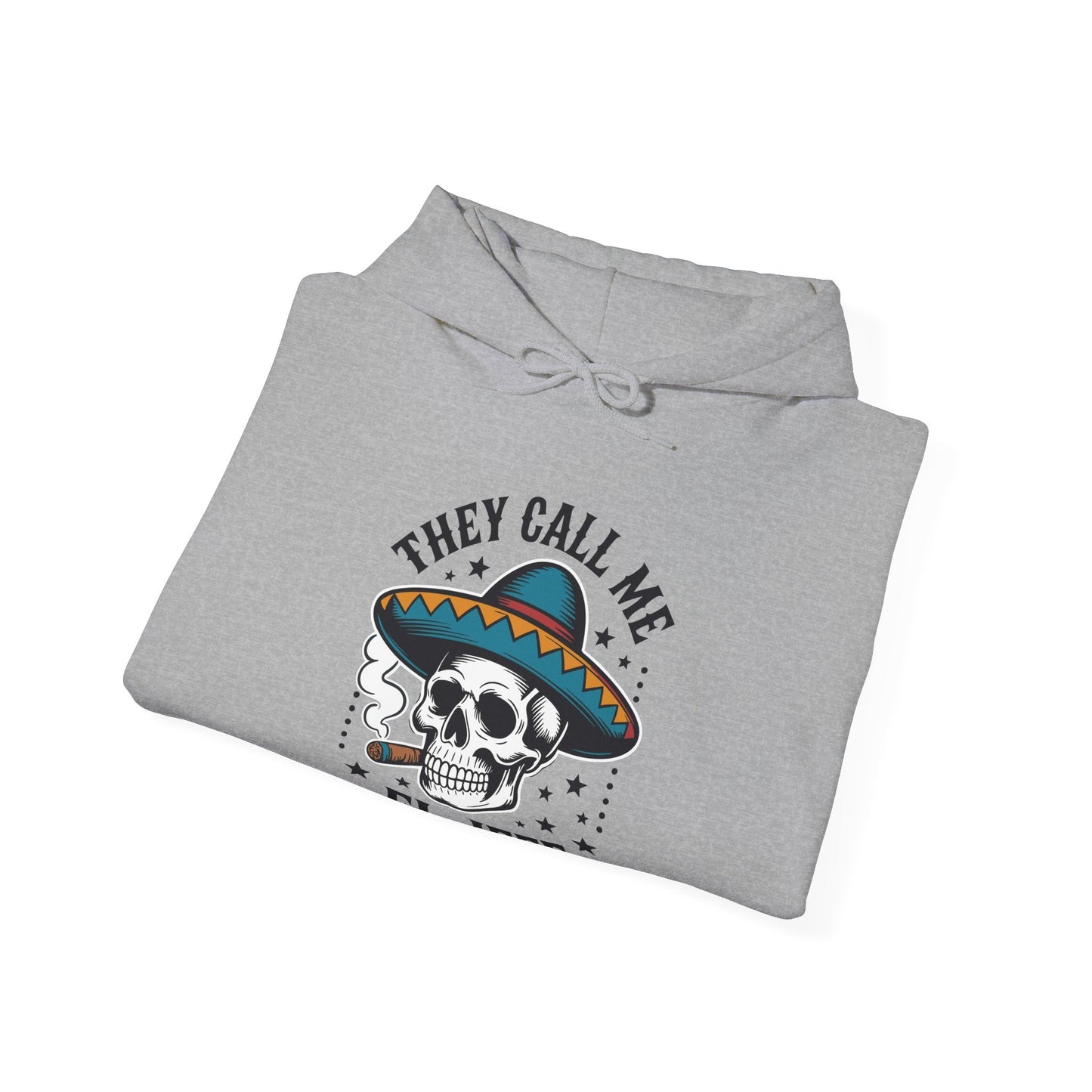 They Call Me El Jefe Mexican Sugar Skull Cinco De Mayo Hoodie