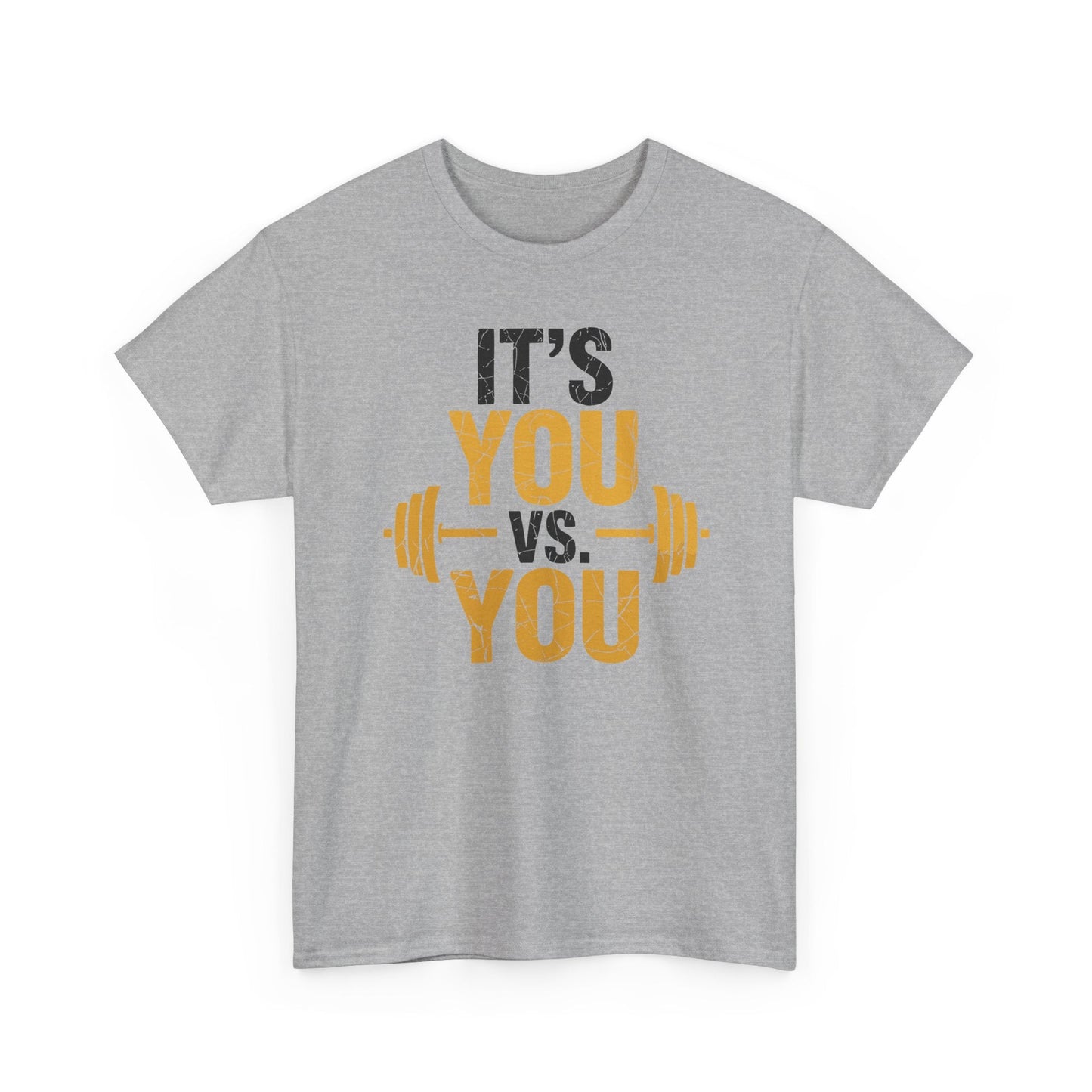Its You Vs You Workout Gym Workout Motivation Fitness Men Women T-Shirt