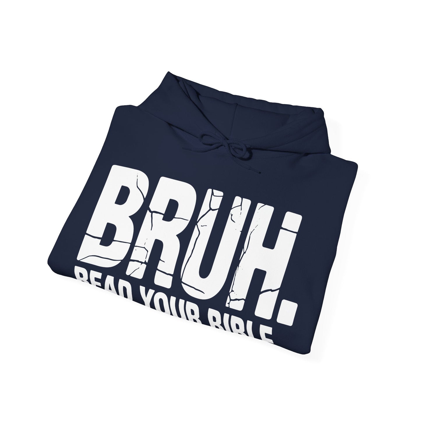 Funny Meme Bruh Read Your Bible Christian Religious Faith Hoodie
