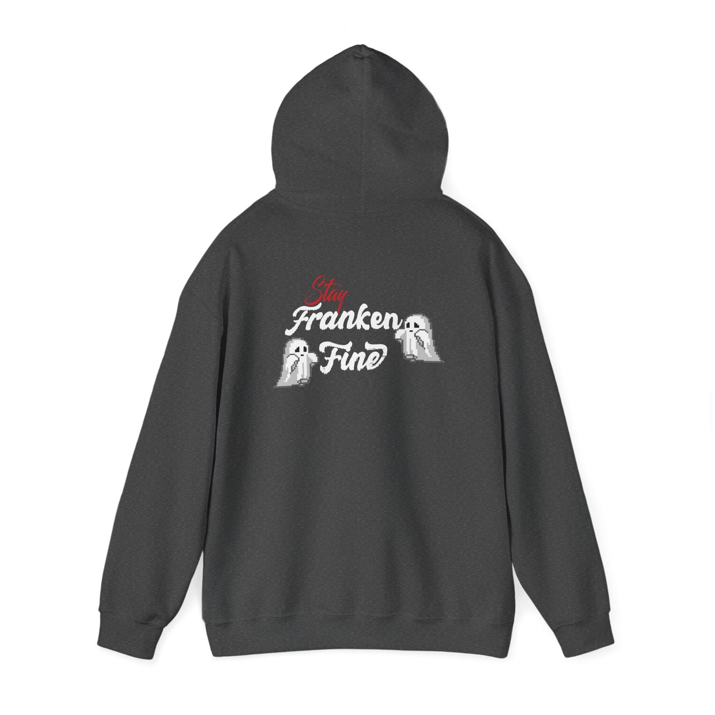 Stay Franken Fine Cute Creepy and Totally Slaying Halloween Style Hoodie