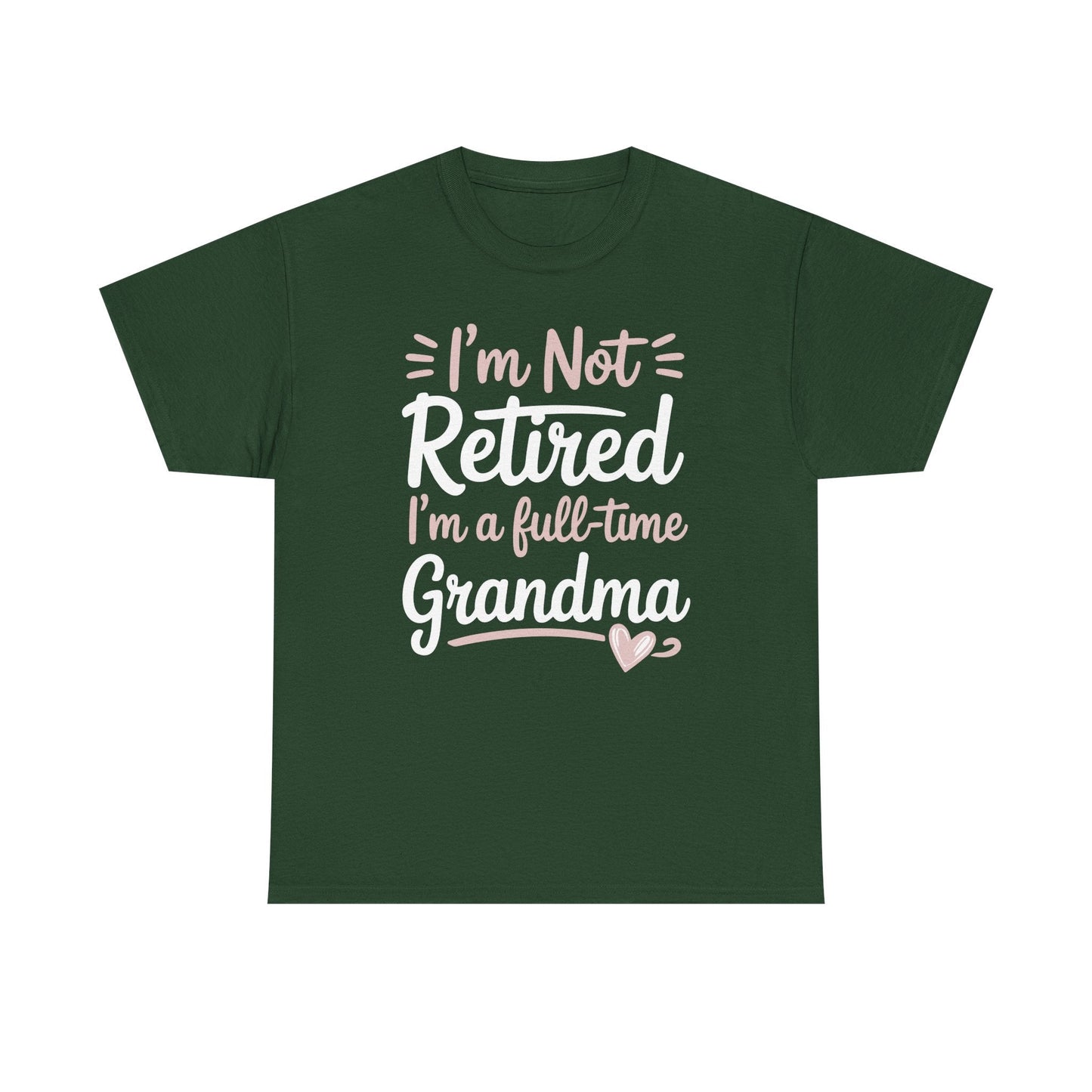 Fancy Grandma Mothers Day Birthday Christmas Gifts I'm Not Retired I'm A Full-Time Grandma Women's T-Shirt