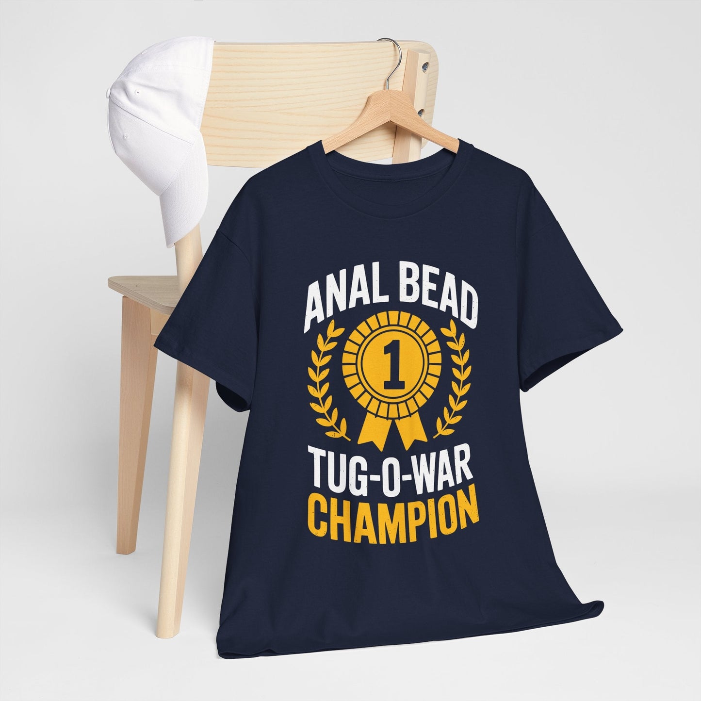 Funny Saying Bead Tug O War Champion Adult Humor T-Shirt for Men & Women