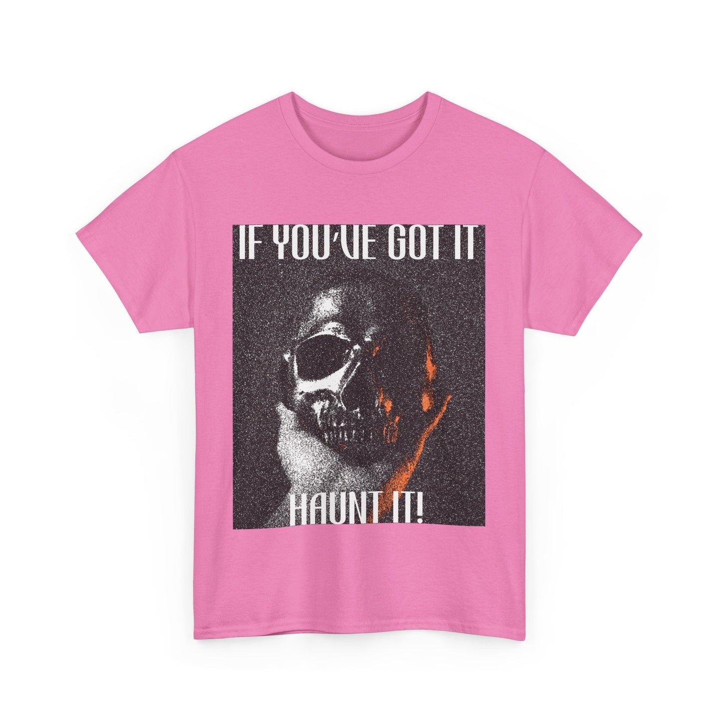 If You've Got It, Haunt It Spooky Halloween T-Shirt