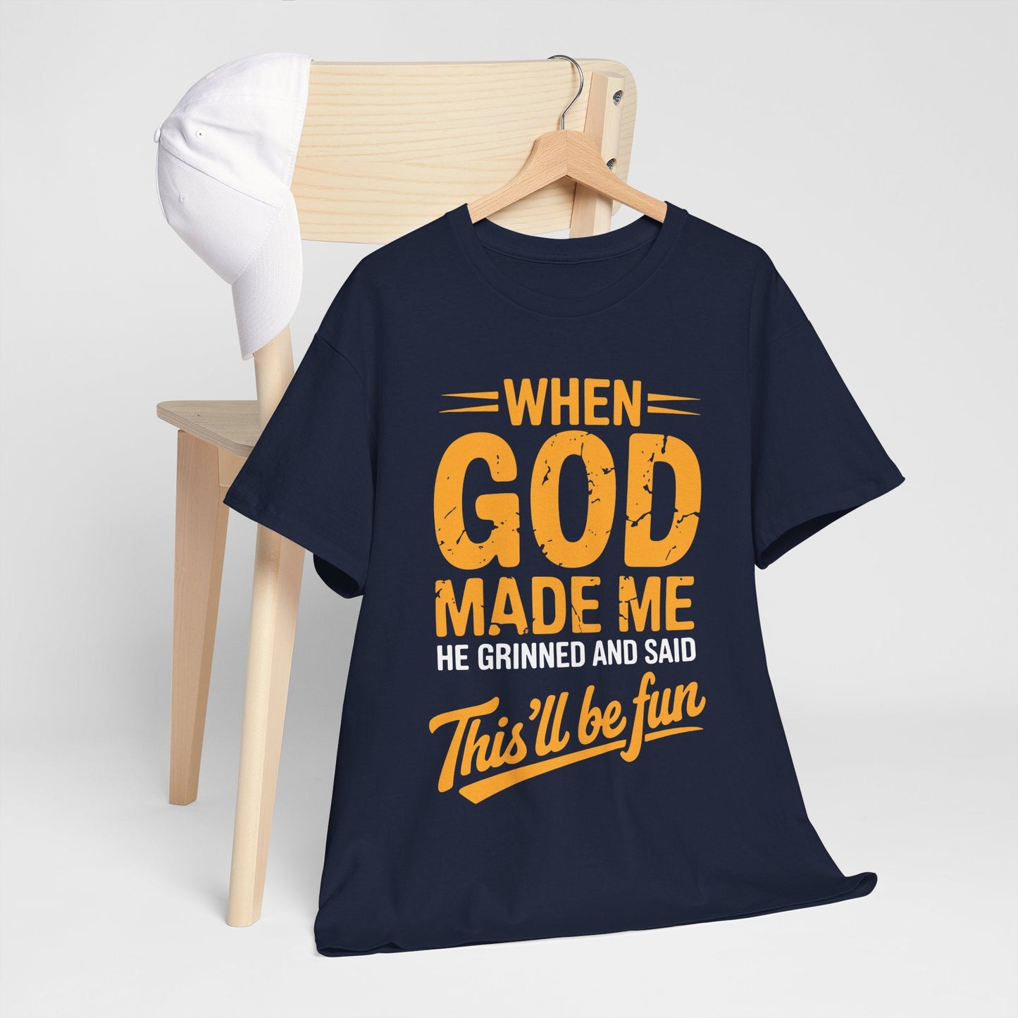 Funny Saying When God Made Me Funny Quote Shirt
