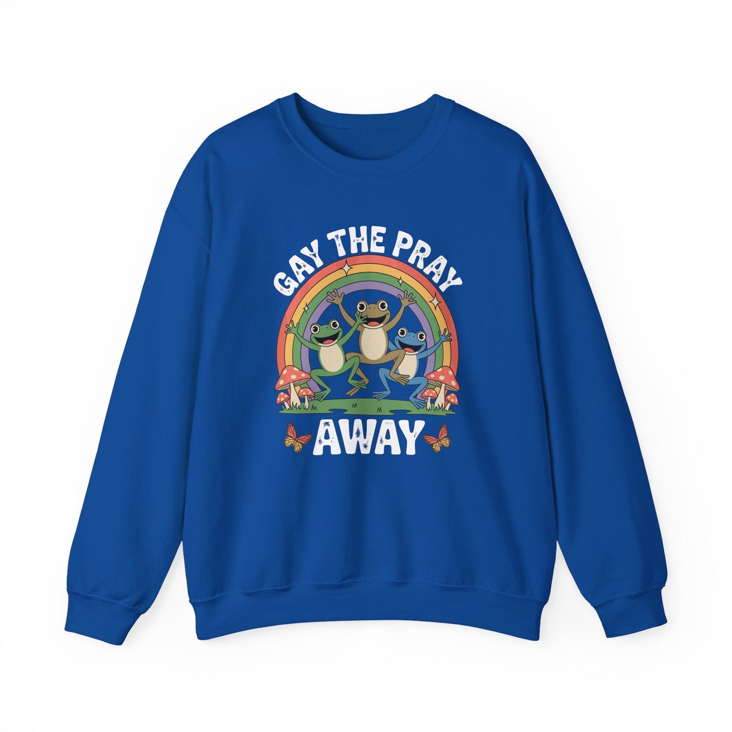 Gay The Pray Away Rainbow LGBT Pride Funny Meme Frogs Sweatshirt