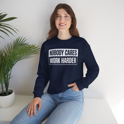 Nobody Cares Work Harder Fitness Workout Gym Gift Sweatshirt