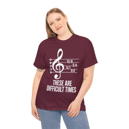 These Are Difficult Times Musician T-Shirt