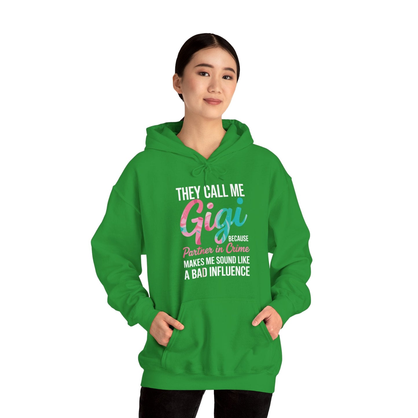 They Call Me Gigi Because Partner In Crime Mothers Day Hoodie