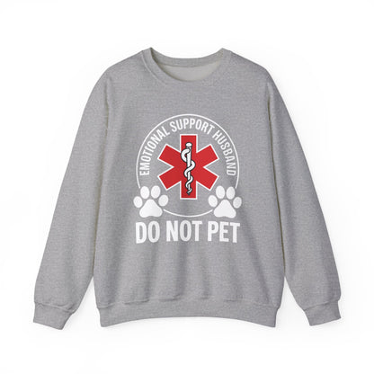 Emotional Support Husband Do Not Pet Sweatshirt