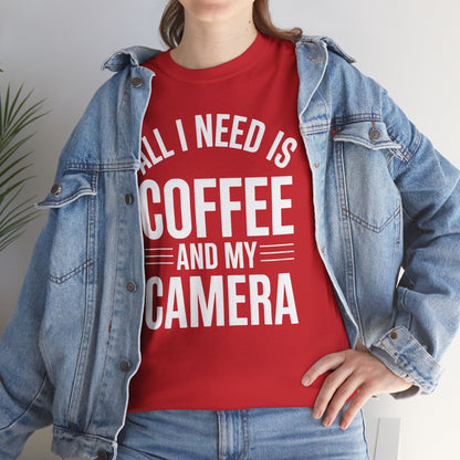 All I Need Is Coffee And My Camera Photography Gift T-Shirt