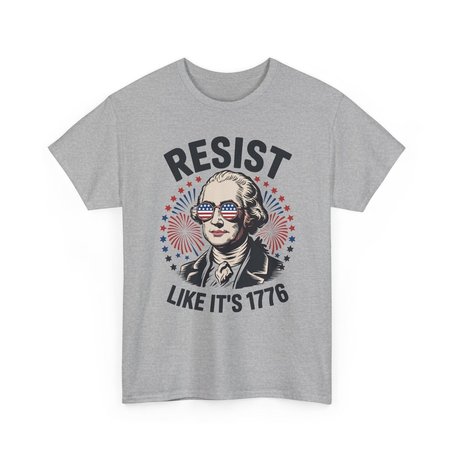 Resist Like It's 1776 Rejecting Kings 4th of July Anti-Trump T-Shirt