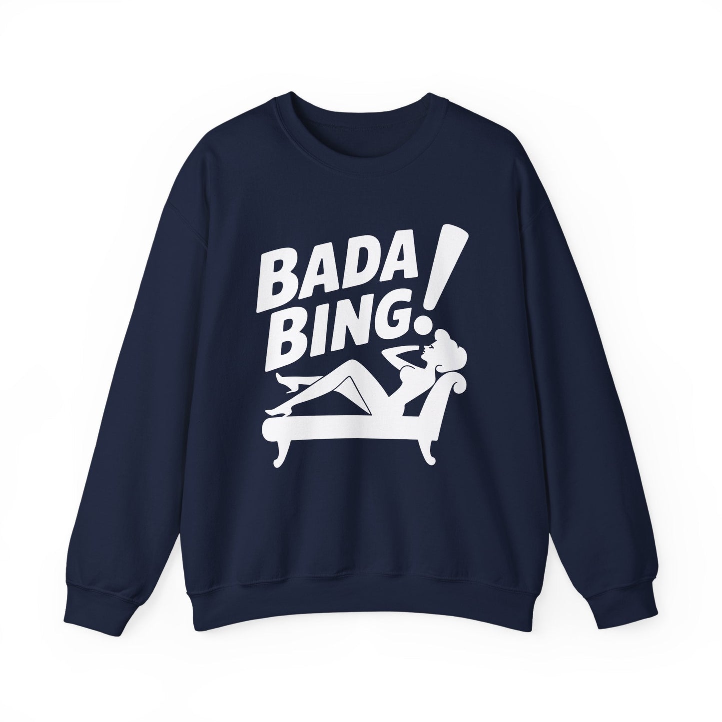 Bada Sarcastic Bing Retro Sexy Girl Bada Bam Sweatshirt