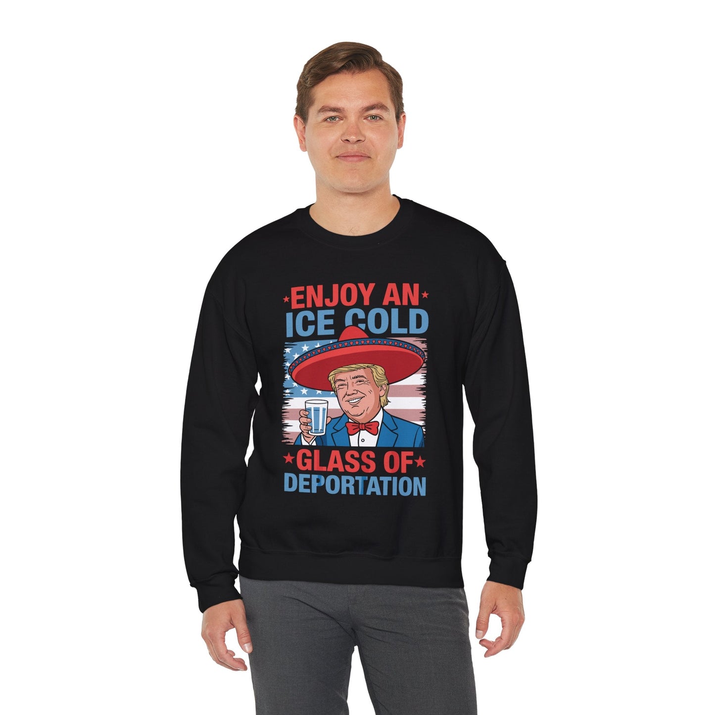 Funny Trump 4th of July Ice Cold Glass Of Deportation Sweatshirt