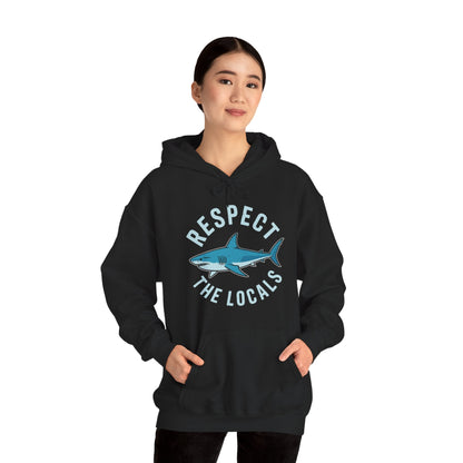 Respect The Locals Shark Ocean Animal Rights Biology Life Hoodie