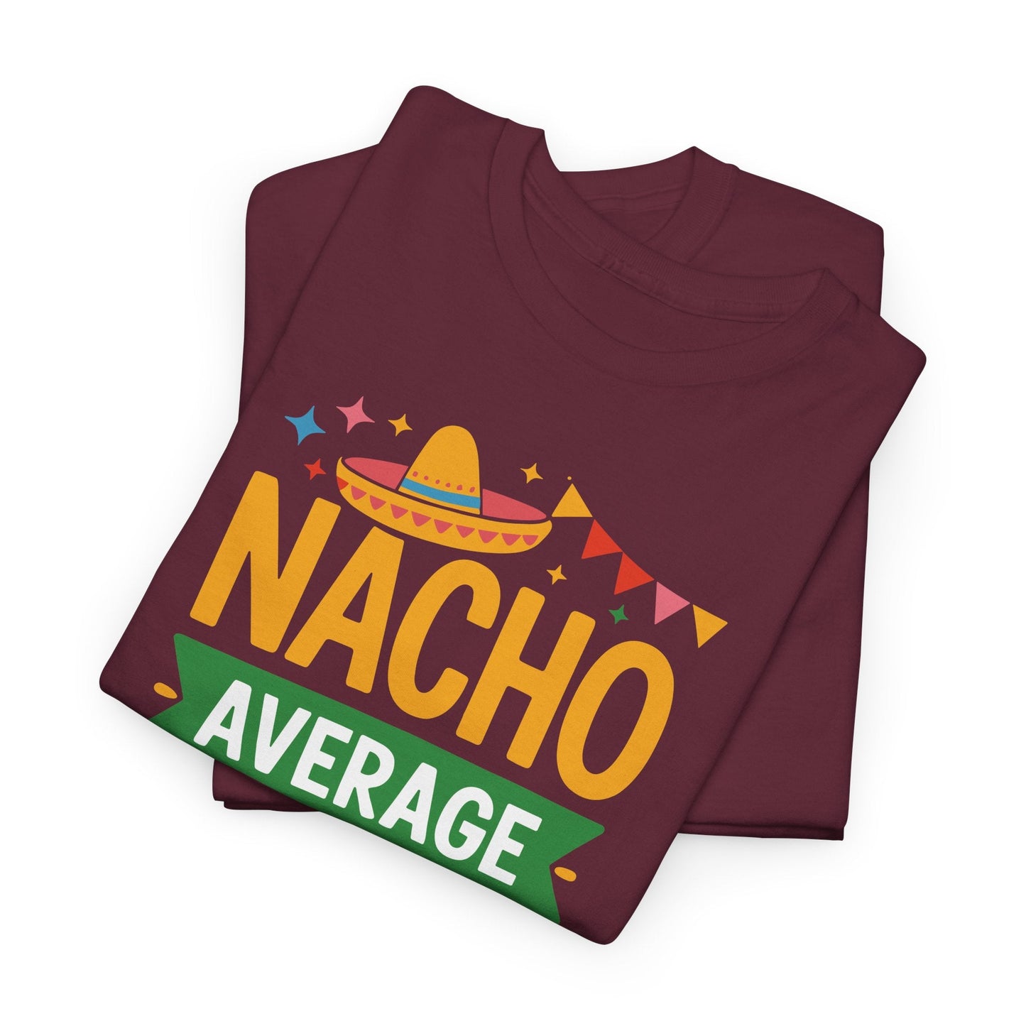 Funny Nacho Average Lunch Lady Cinco De Mayo Fiesta Mexican T-Shirt