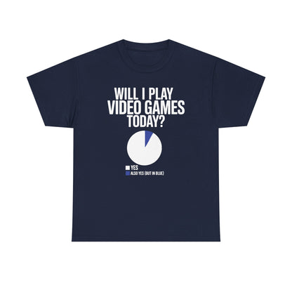 Funny Will I play Video Games today Gamer Gaming T-Shirt