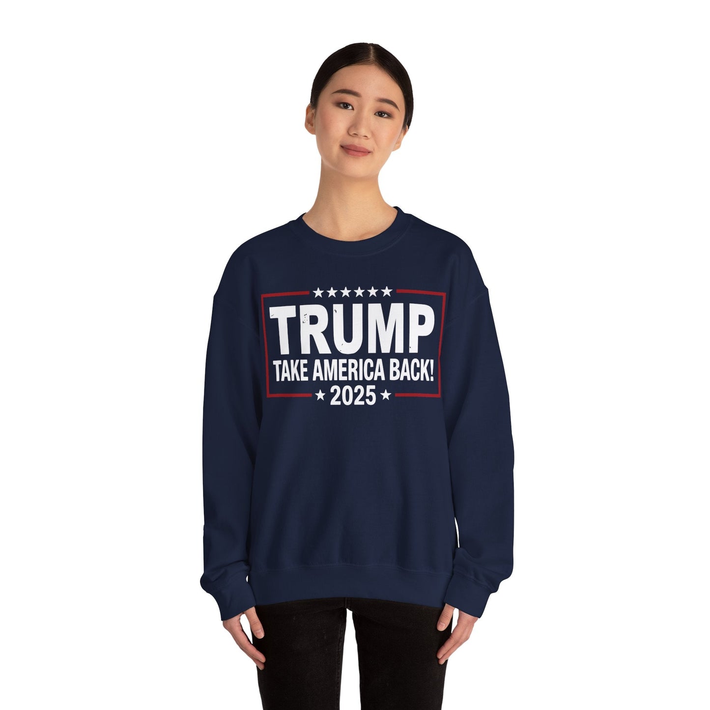 Donald Trump 2025 Take America Back Election Sweatshirt