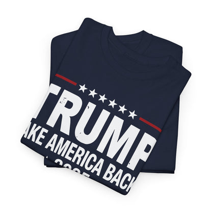 Donald Trump 2025 Take America Back Election T-Shirt