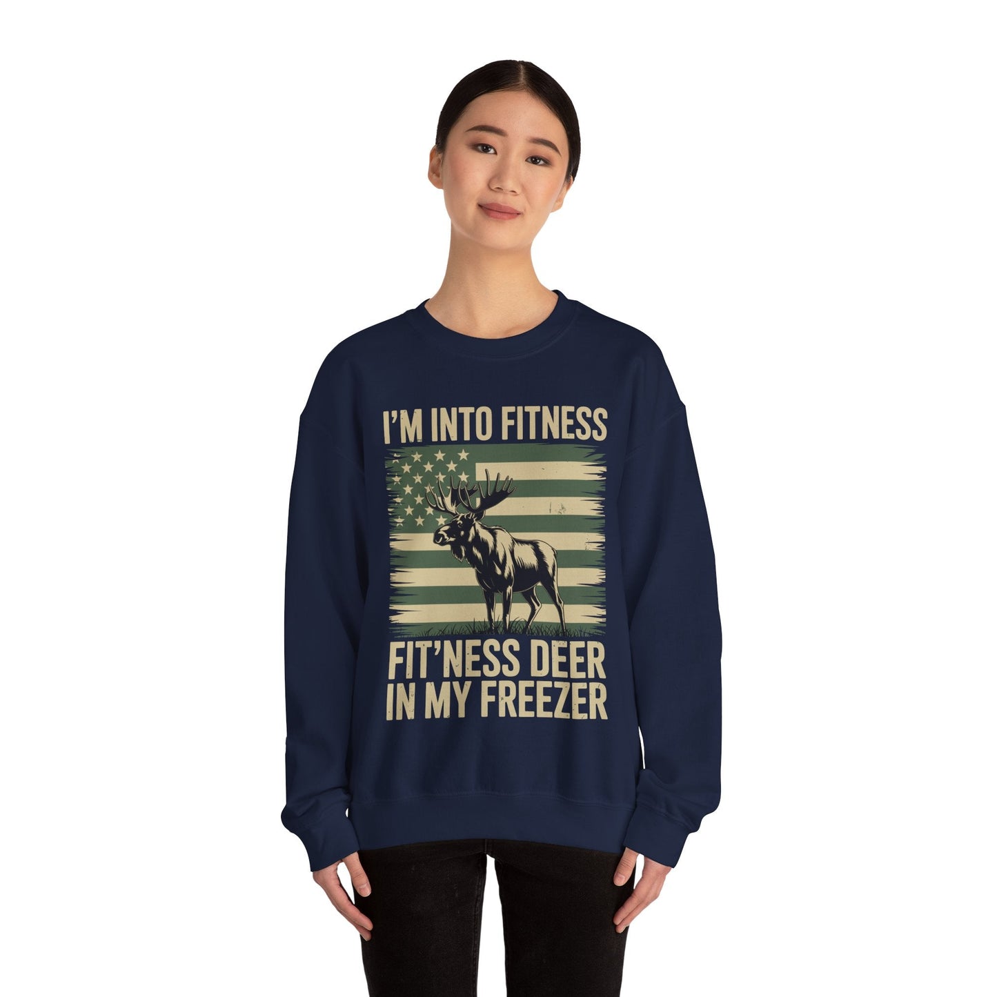 Hunting Im Into Fitness Fit Ness Deer Freezer Men Women Sweatshirt