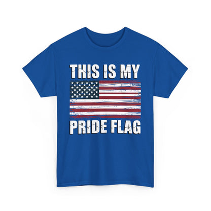 This Is My Pride Flag USA American 4th of July Patriotic T-Shirt