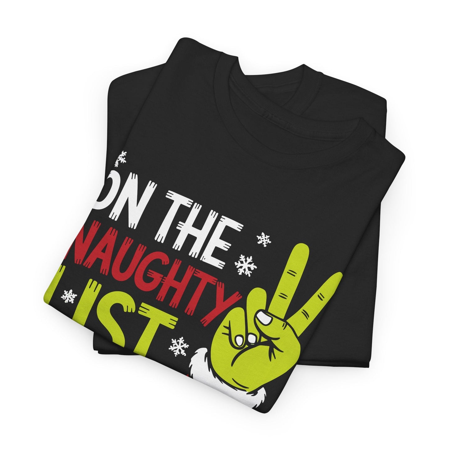 On The Naughty List And I Regret Nothing Funny Christmas Tee T-Shirt