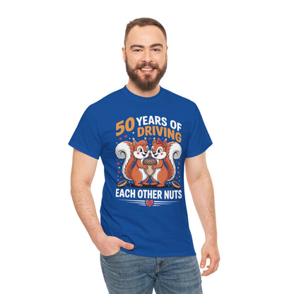 50th Wedding Anniversary 50 Years Of Driving Each Other Nuts T-Shirt