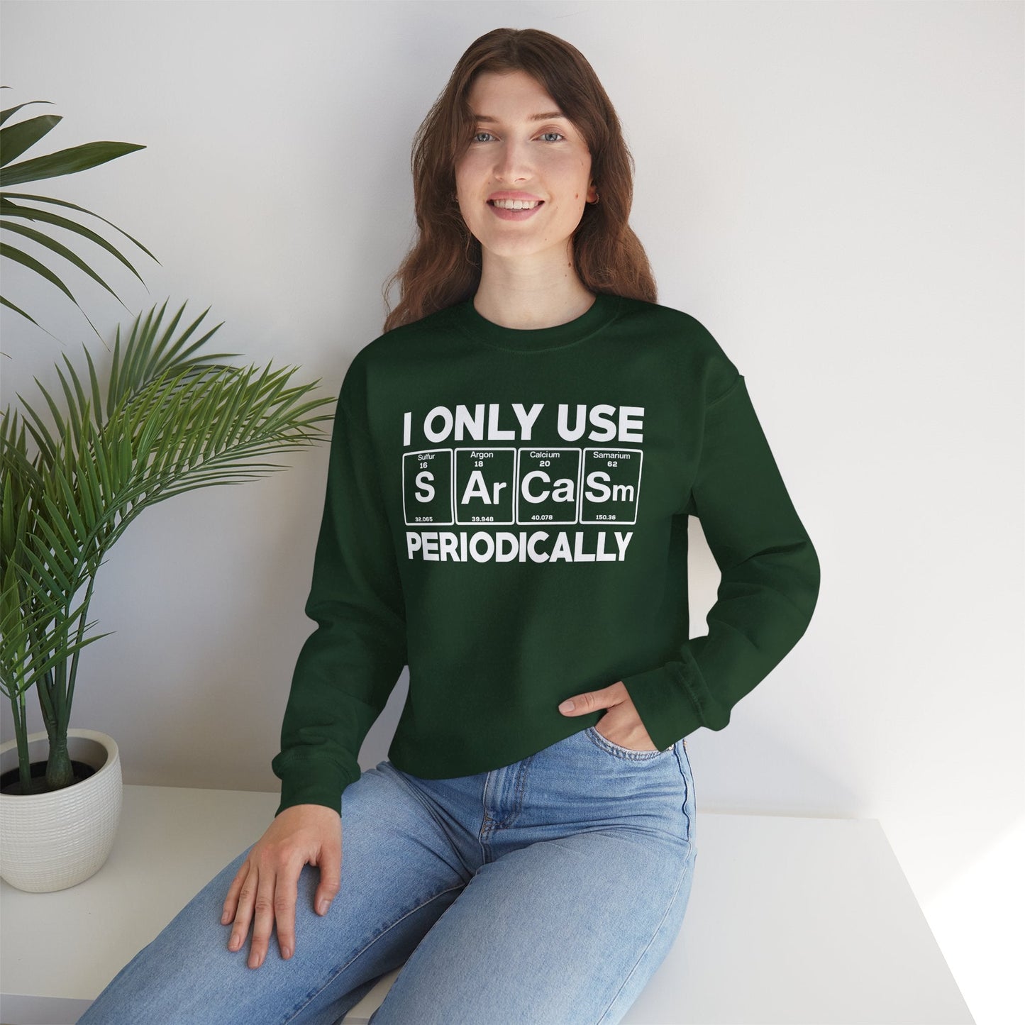 Sarcasm Periodic Table Element Weird Science Joke Gift Sweatshirt