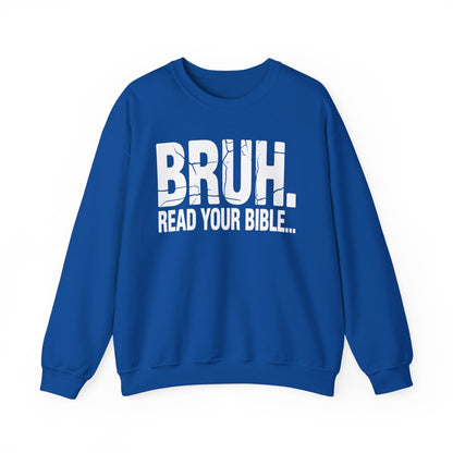 Funny Meme Bruh Read Your Bible Christian Religious Faith Sweatshirt