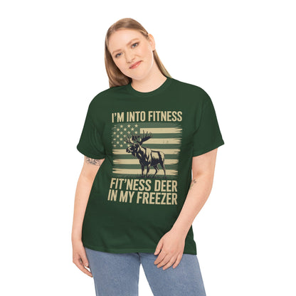 Hunting Im Into Fitness Fit Ness Deer Freezer Men Women T-Shirt
