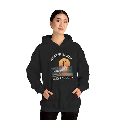 What If I'm Not Silly Enough Goose Duck FUNNY MEME Duck Hoodie