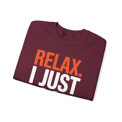 funny Relax, I Just Look Illegal sarcastic Sweatshirt
