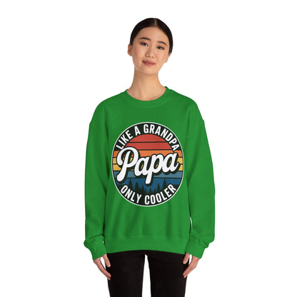 PAPA like a Grandpa ONLY COOLER Funny Dad Papa Definition Sweatshirt