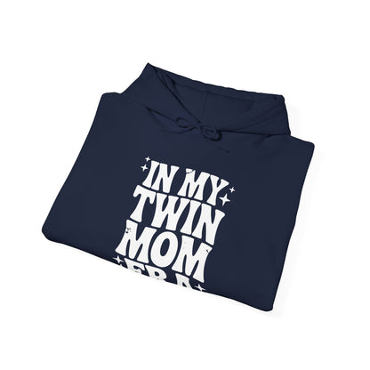 In My Twin Mom Era Funny Twin Mom Mothers Day Hoodie