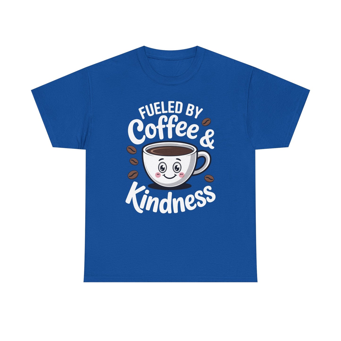 Funny Coffee Lover Fueled by Coffee And Kindness T-Shirt